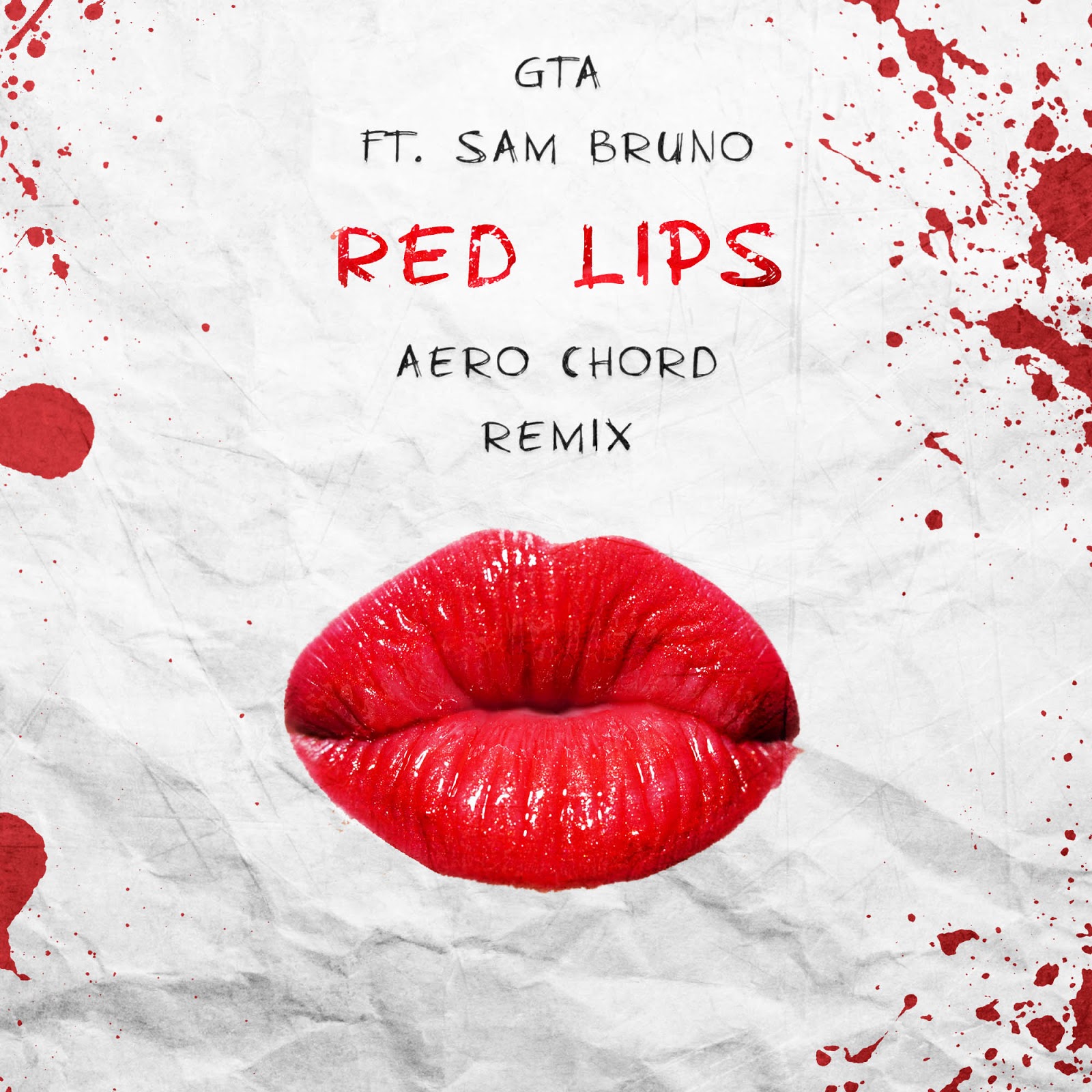 Gta Ft Sam Bruno Red Lips Aero Chord Remix {free