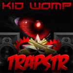 Kid Womp – TRAPSTR EP