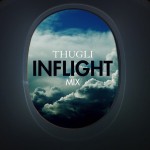 THUGLI – INFLIGHT MIX