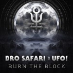 Bro Safari & UFO! – Burn The Block [Animal LP]