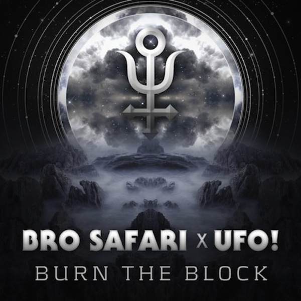 Bro-safari-ufo-burn-the-block
