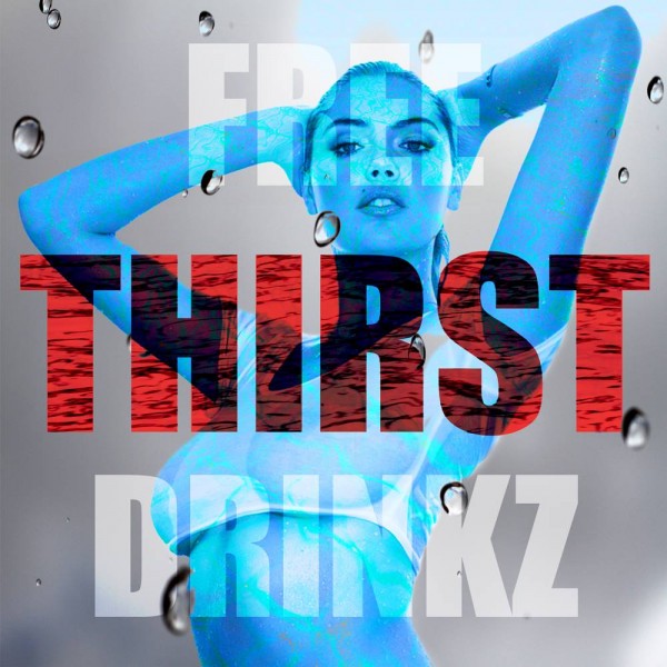 Free Drinkz-Thirst