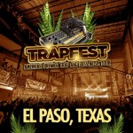 TRAPFEST Block Party – El Paso 09/28 ft. Brillz, Bare, Ookay + More