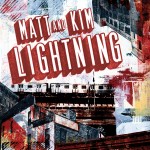 Matt & Kim – The Lightning Remixes