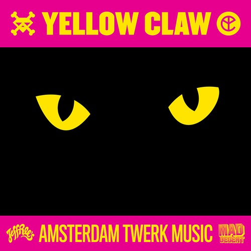 Yellow Claw Amsterdam Twerk Music EP