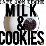 Cafe’ Con Leche’ – Milk & Cookies {RTT Premiere}