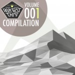 We Got This Compilation Volume 001