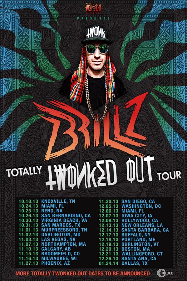 Brillz Totally Twonked Tour