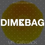 Mr. Carmack – DIMEBAG [17 Track EP]