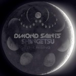 DIMOND SAINTS – SHINGETSU LP + Bonus Tracks