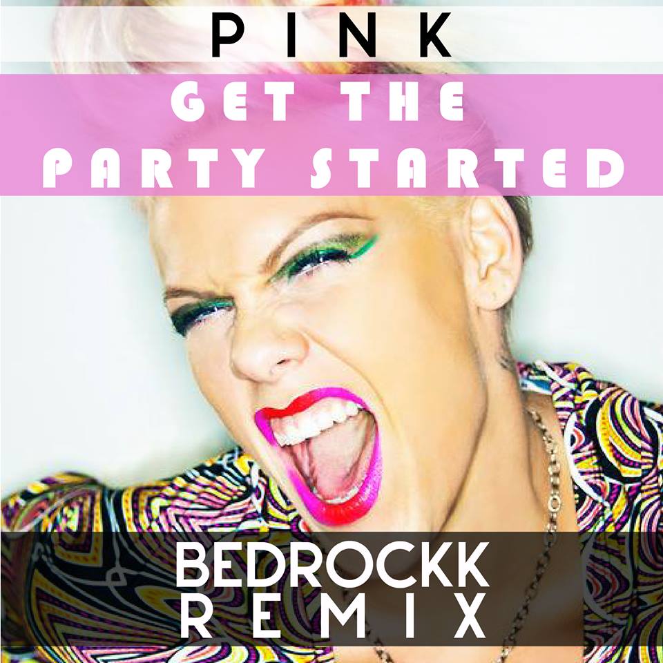 Is the party started. Пинк гет зе парти стартед. Get the Party started. Пинк get the Party started. Pink get the Party started обложка.