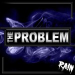 RA!N – The Problem