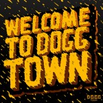 Welcome to Doggtown Vol.1