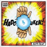 Zeds Dead – Hadouken 
