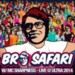 Bro Safari – Live at ULTRA 2014 [Free Download]