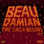 BeauDamian – Forte Muller {RTT Premiere} + The Saga Begins EP