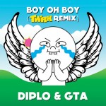 Diplo & GTA – Boy Oh Boy (TWRK Edit)