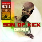 Sizzla – Blessed (Son Of Kick Remix) [Free DL]