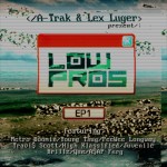 Low Pros – EP 1 (Fools Gold Records) {Free Download}