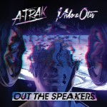 A-Trak + Milo & Otis – Out The Speakers feat. Rich Kidz