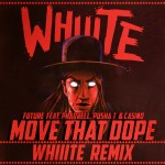 Future – Move That Dope (Whiiite Remix) [RTT Premiere]