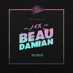 Too Future. Guest Mix 001:  BeauDamian