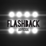 Premiere: JayKode – FLASHBACK [FREE DOWNLOAD]