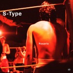 S-Type – Lost Girls + Rosario EP Trailer