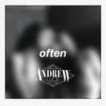 PREMIERE:  The Weeknd – Often (Andrew Luce Remix)