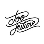 Too Future. Thursdays Vol. 13