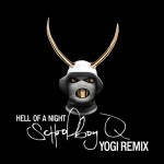 Schoolboy Q – “Hell Of A Night” (YOGI REMIX)