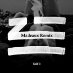 ZHU – Faded (Madeaux Remix) [Free DL]