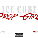 Ice Cube – Drop Girl ft. Redfoo & 2 Chainz (ƱZ Remix)