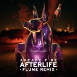 Arcade Fire – Afterlife (Flume Remix)