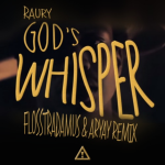 Raury – God’s Whisper (Flosstradamus & Aryay Remix)