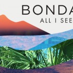 Bondax – All I See (Pomo Remix)