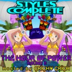 Styles&Complete – The Hour of Power Round 6 (Hosted by Crichy Crich)