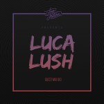 Too Future Guest Mix 010: LUCA LUSH