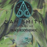 PREMIERE: Sam Smith – Stay With Me (Black Boots Remix)