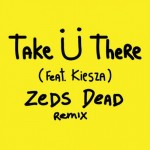 This Jack U – Take U There (Zeds Dead Remix) is Sounding Incredible