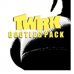 TWRK – Bootleg Pack {Free Download}