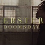 Webster X – Doomsday (feat. siren) [Music Video]