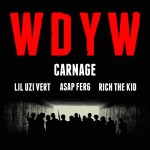 Carnage enlists A$AP Ferg, Rich The Kid, and Lil Uzi Vert for “WDYW”