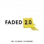 DJ Snake & DJ Mustard remixed Zhu’s Faded {Free Download}