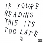 Stream and Download Drake’s “If You’re Reading This It’s Too Late”