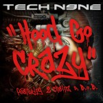 Tech N9ne Links Up with 2 Chainz and B.o.B. for “Hood Go Crazy”