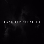 Stream and Download Big Sean’s ‘Dark Sky Paradise’ Album