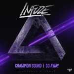 PREMIERE:  Infuze – Champion Sound feat. Elan 