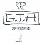 PREMIERE:  GTA – Death To Genres Vol. 1 Mix Part 4