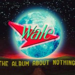 Stream & Download Wale’s ‘The Album About Nothing’